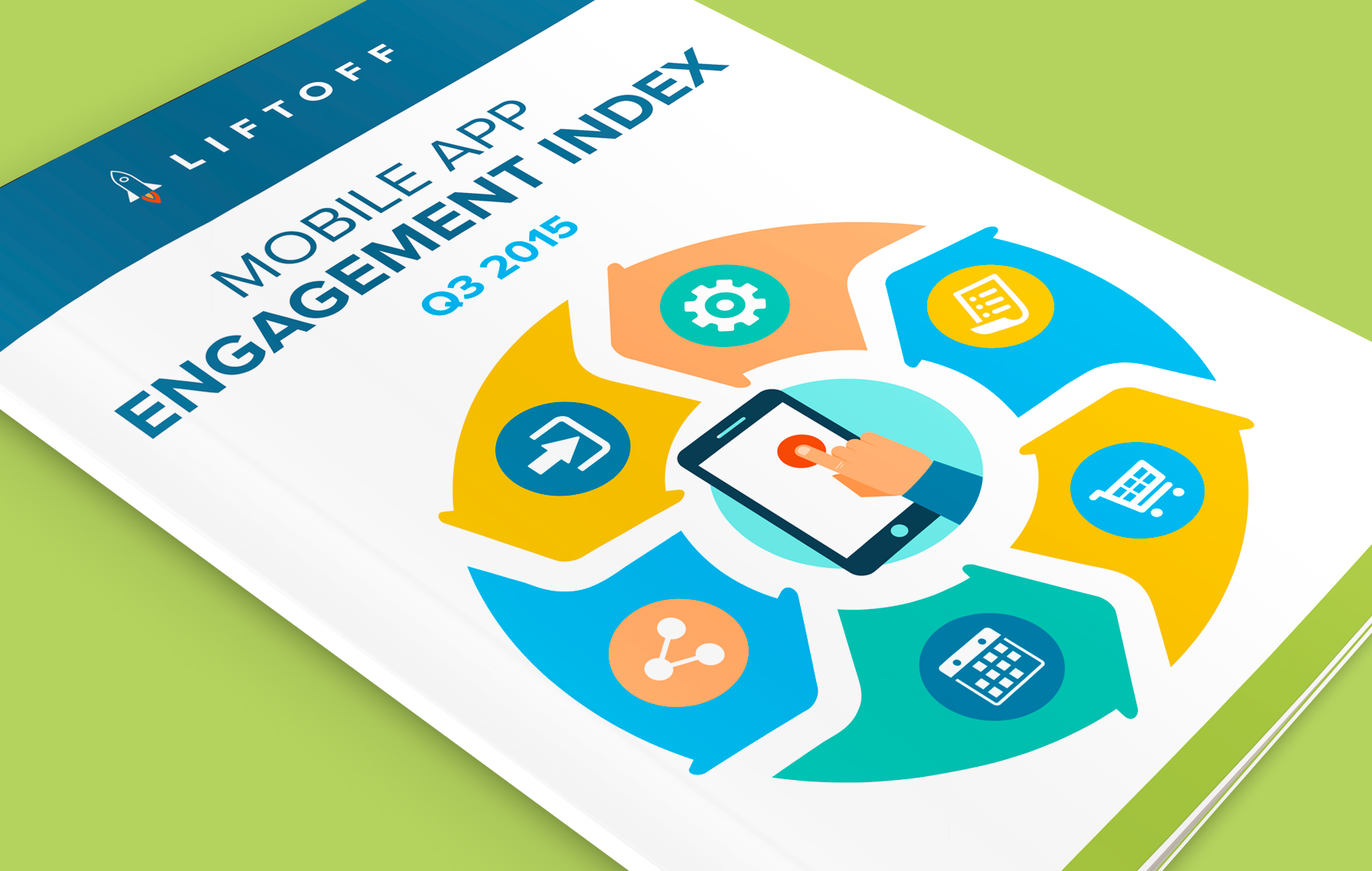 The Liftoff Q3 2015 Mobile App Engagement Index is Out