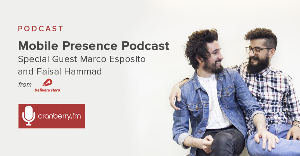 Mobile Presence Podcast – Delivery Hero