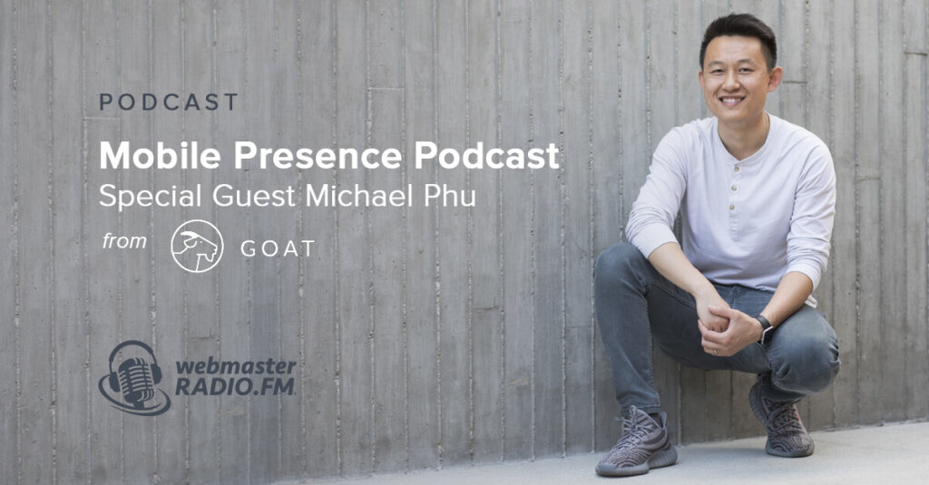 Mobile Presence Podcast – GOAT