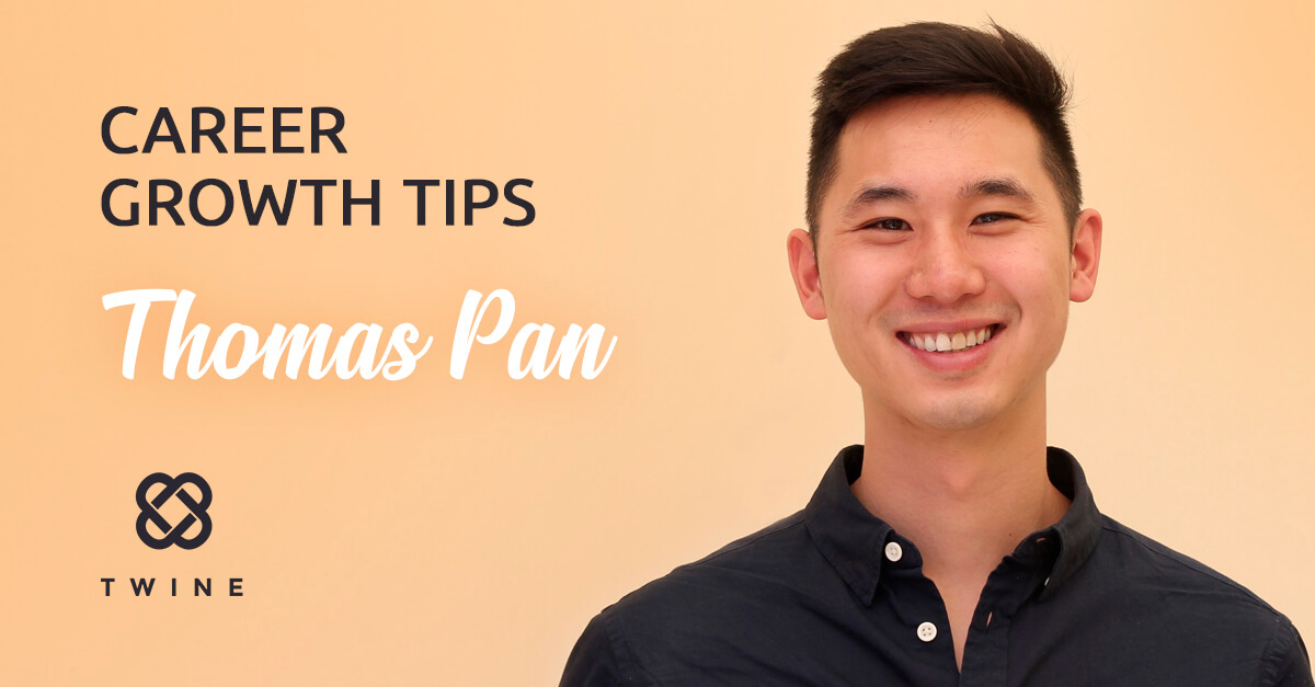 Career Growth Tips from Thomas Pan @Twine