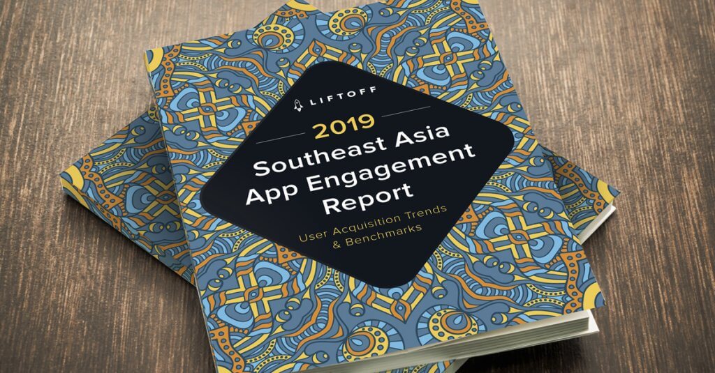 2019 Southeast Asia App Engagement Report