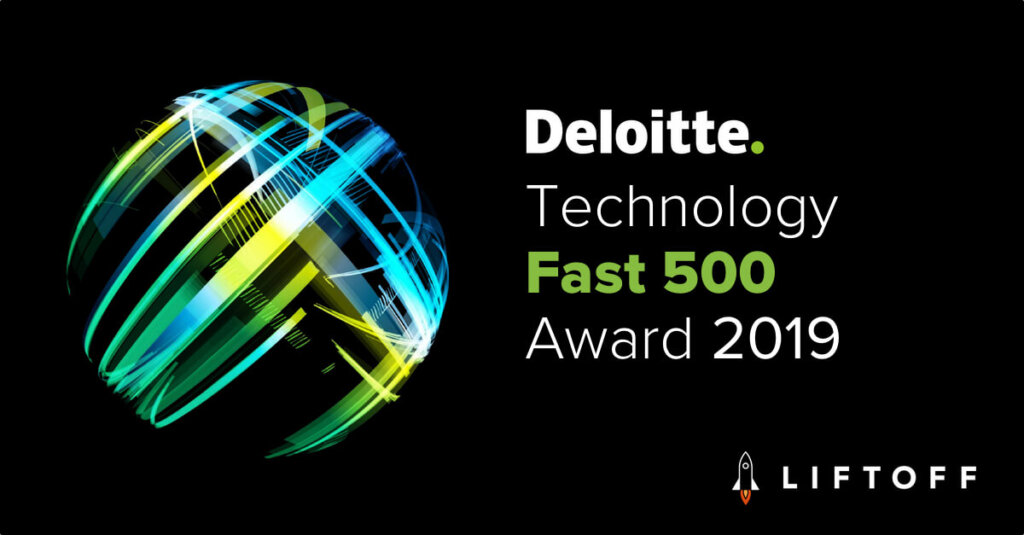 Liftoff Ranked 157th Fastest Growing Company in North America on Deloitte’s 2019 Technology Fast 500™