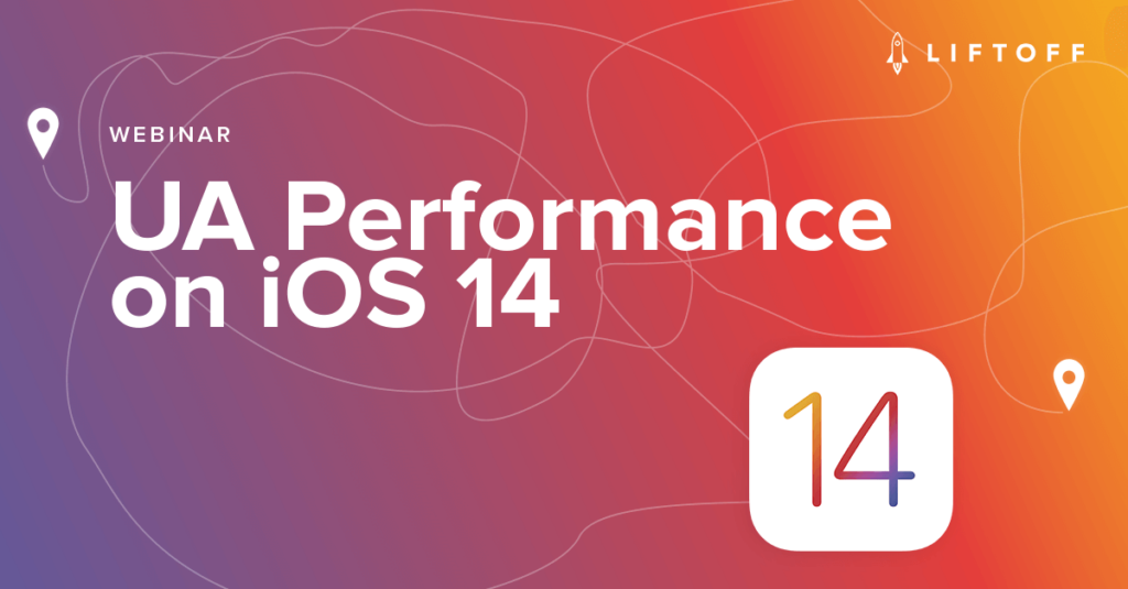 UA Performance on iOS 14 (EMEA)