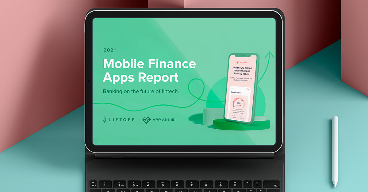 Out now! The 2021 Finance App Report is Here