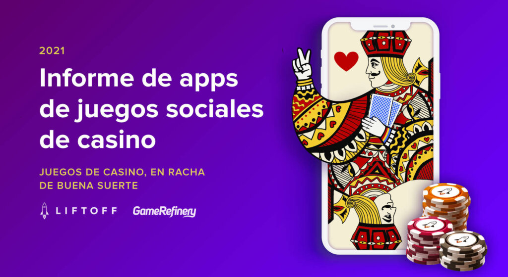 Informe de 2021 sobre apps de juegos sociales de casino