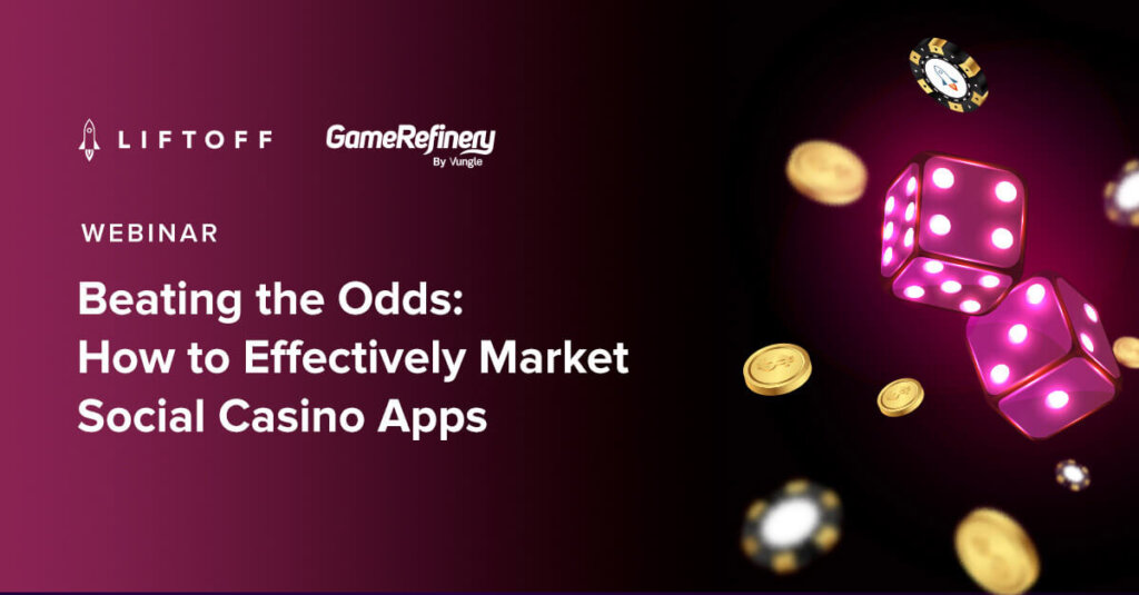 Beating the Odds: How to Effectively Market Social Casino Apps