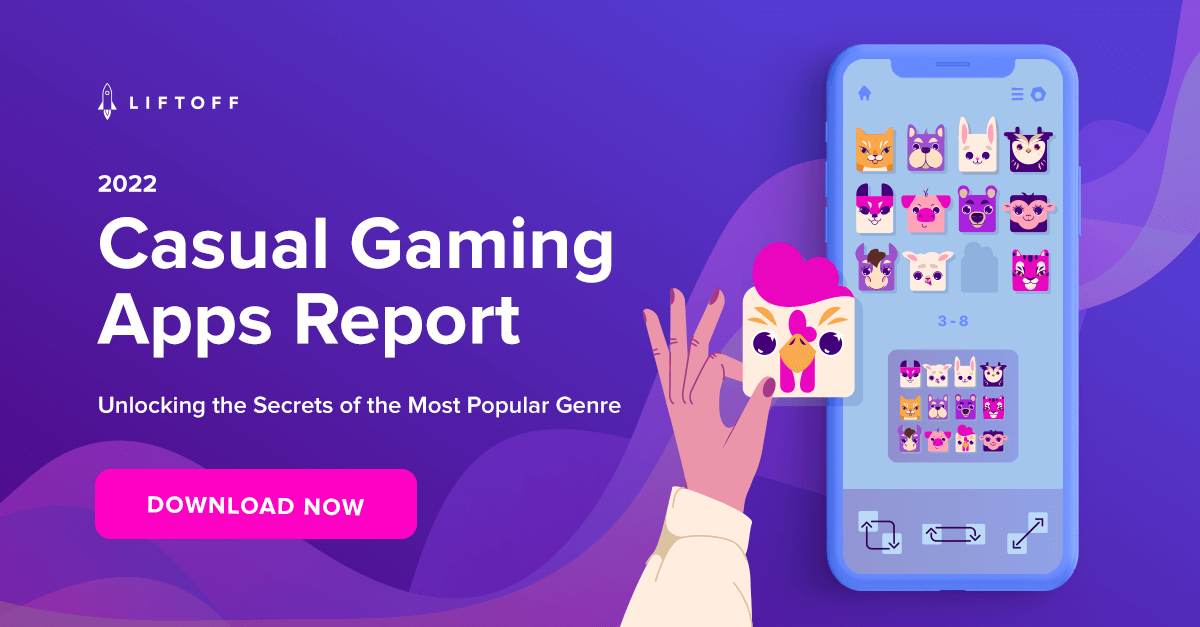 2022 Casual Gaming Apps Report Liftoff blog banner CTA