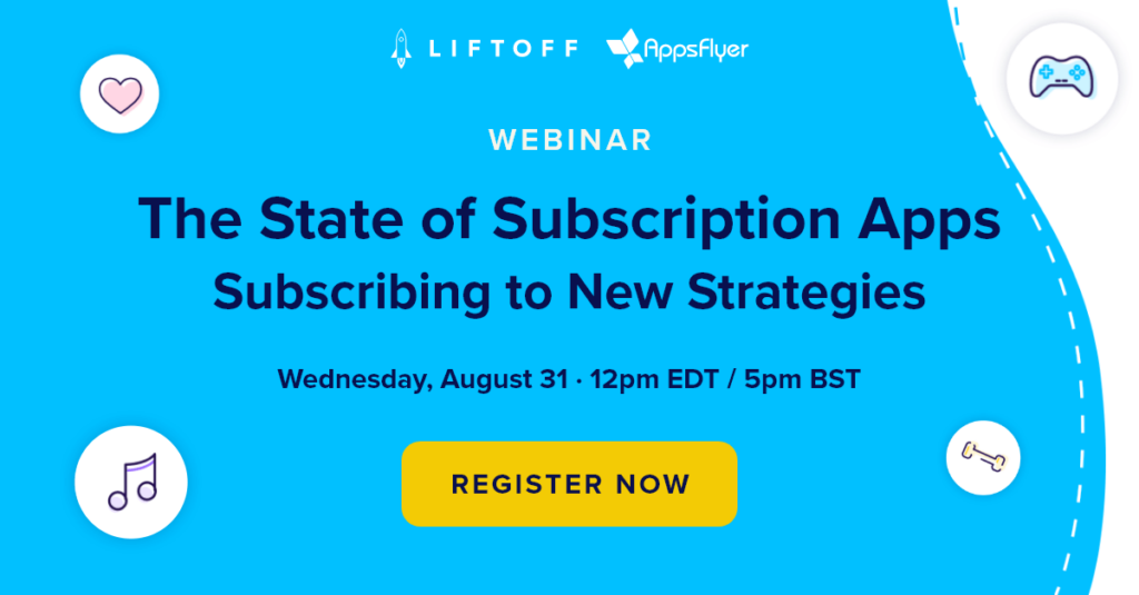 Webinar: The State of Subscription Apps: Subscribing to New Strategies