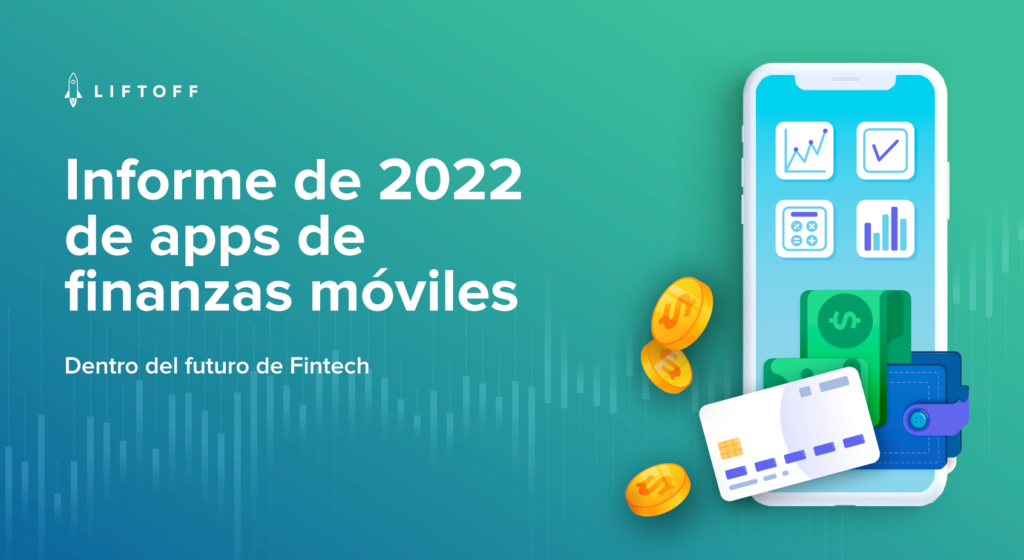 Informe de 2022 de apps de finanzas móviles