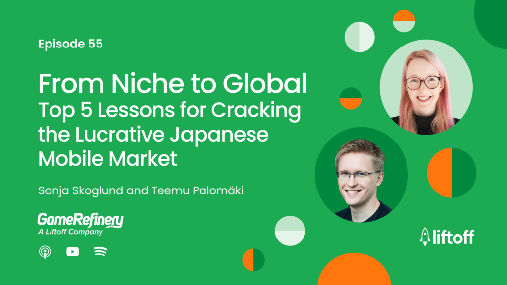 Episode 55: From Niche to Global - Top Tips to Cracking the Lucrative Japanese Mobile Market
