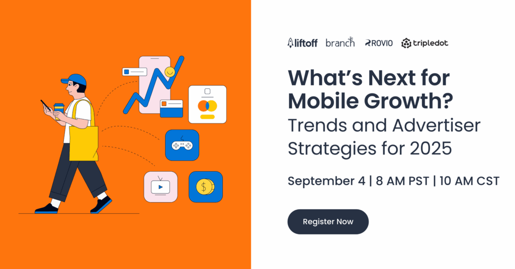 What’s Next for Mobile Growth? Trends and Advertiser Strategies for 2025